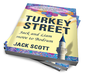Turkey Street Jack and Liam move to Bodrum